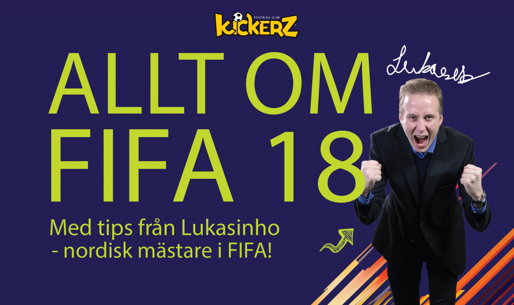 Kickerz special edition “Allt om FIFA 18” with tips from Lukasinho